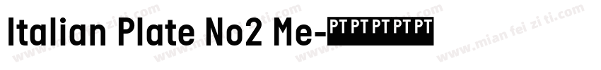 Italian Plate No2 Me字体转换